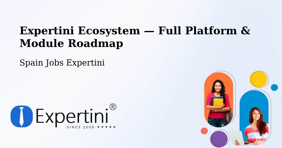 Expertini Ecosystem — Full Platform & Module Roadmap – Cáñar