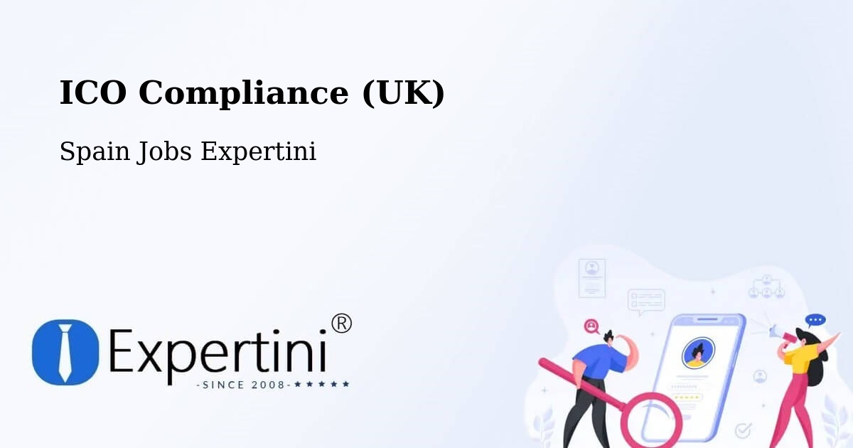 UK Data Protection & ICO Compliance – Cáñar - Spain Jobs Expertini