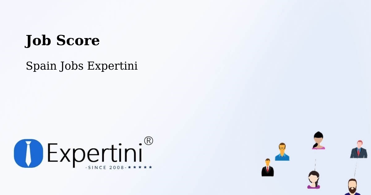 Job Score & Job Description Score Tool – Cáñar - Spain Jobs Expertini