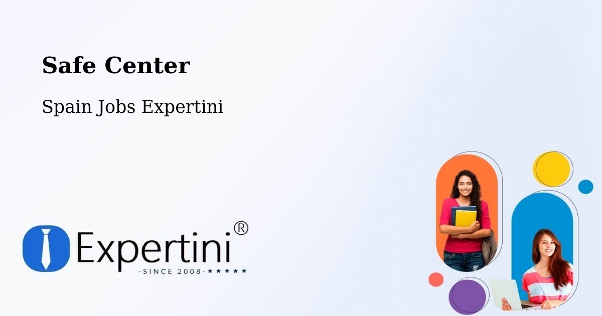 Safety Center – Cáñar - Spain Jobs Expertini